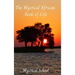 The Mystical African Book of Life