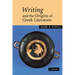 Writing and the Origins of Greek Literature