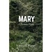 Mary: A Persona Poem