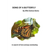 Song of a Butterfly: In Search of Love and Joy Everlasting