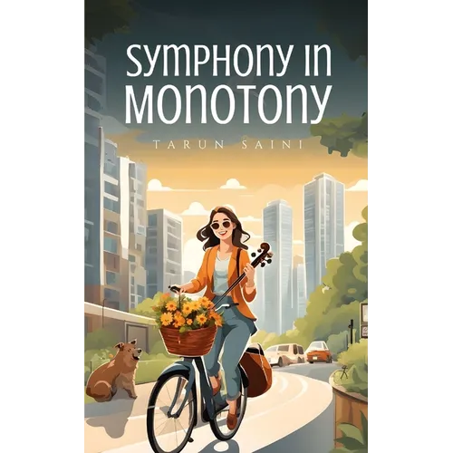 Symphony in Monotony