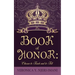 The Book of Honor: Chosen to Teach and to Tell