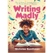 Writing Madly