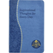 Inspirational Thoughts for Every Day: Minute Meditations for Every Day Containing a Scripture, Reading, a Reflection, and a Prayer