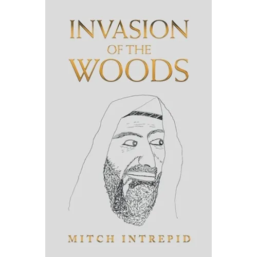 Invasion of the Woods