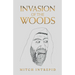 Invasion of the Woods