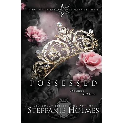 Possessed: A dark reverse harem bully romance