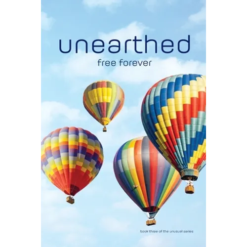 unearthed: free forever