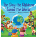 The Day the Children Saved the World