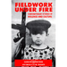 Fieldwork Under Fire: Contemporary Studies of Violence and Culture
