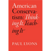 American Conservatism: Thinking It, Teaching It