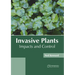 Invasive Plants: Impacts and Control