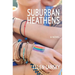 Suburban Heathens