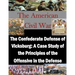 The Confederate Defense of Vicksburg: A Case Study of the Principles of the Offensive in the Defense