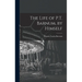 The Life of P.T. Barnum, by Himself
