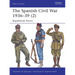 The Spanish Civil War 1936-39 (2): Republican Forces