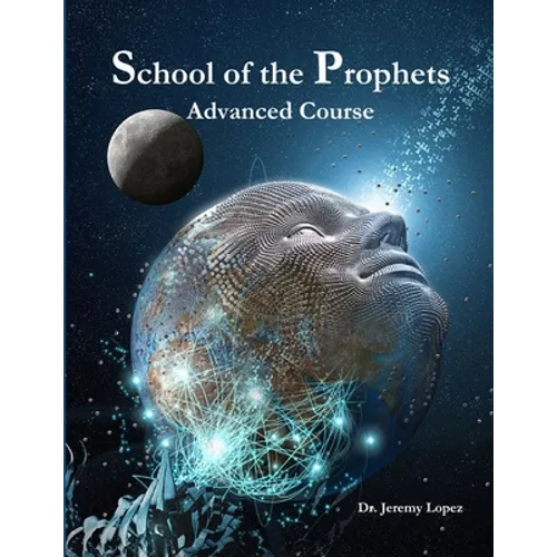School of the Prophets- Advanced Course