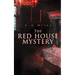 The Red House Mystery: A Locked-Room Murder Mystery