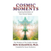 Cosmic Moments: Inspiring Reminders of Your Eternal Nature