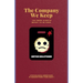 The Company We Keep: A Psychological Horror Novel
