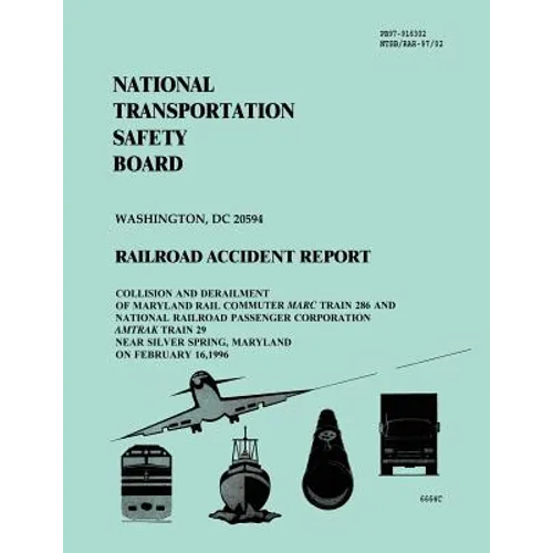 Railroad Accident Report: Collision and Derailment of Maryland Rail Commuter Marc Train 286 and National Railroad Passenger Corporation Amtrak T