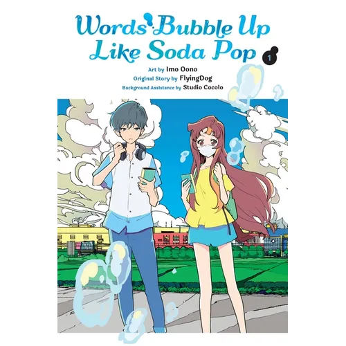 Words Bubble Up Like Soda Pop, Vol. 1 (Manga): Volume 1