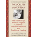 The Scalpel and the Silver Bear: The First Navajo Woman Surgeon Combines Western Medicine and Traditional Healing