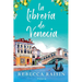 La librería de Venecia: ¡La perfecta comedia romántica edificante y reconfortante para evadirse!