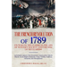 The French Revolution of 1789: Its War on the Classical Pillars of Western Society and the Rise of Secularism: Analysis of the Revolution's Attack on