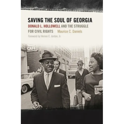 Saving the Soul of Georgia: Donald L. Hollowell and the Struggle for Civil Rights