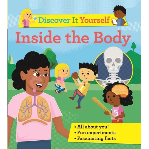 Discover It Yourself: Inside the Body