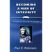 Becoming a Man of Integrity: A Study on the Life of Joseph