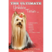The Ultimate Yorkshire Terrier Book: Guide to Caring, Raising, Training, Breeding, Whelping, Feeding and Loving a Yorkie