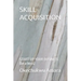 Skill Acquisition: START UP YOUR BUSINESS (be a boss)