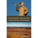 Custer's Bugler: The Life of John Martin (Giovanni Martino)