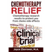 Chemotherapy Relief: Chemotherapy Research Results to Protect You From Chemo Side Effects