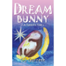 Dream Bunny: A Rabbit's Tale
