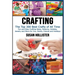 Crafting: The Top 300 Best Crafts: Fun and Easy Crafting Ideas, Patterns, Hobbies, Jewelry and More For You, Family, Friends and Holidays