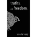 truths. and freedom