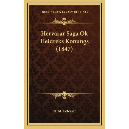 Hervarar Saga Ok Heidreks Konungs (1847)