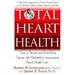 Total Heart Health: How to Prevent and Reverse Heart Disease with the Maharishi Vedic Approach to Health