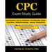 CPC Exam Study Guide: 150 CPC Practice Exam Questions, Answers, Full Rationale, Medical Terminology, Common Anatomy, The Exam Strategy, Secr