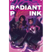 Radiant Pink Volume 1: Across the Universe