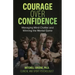 Courage over Confidence: Managing Mind Chatter and Winning the Mental Game