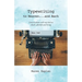 Typewriting to Heaven...and Back: Conversations with my dad on death, afterlife and living