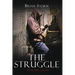 The Struggle: 10 Years Later