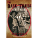 The Dark Trails part 2: The Story HIStory Left Out