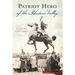Patriot Hero of the Hudson Valley: The Life and Ride of Sybil Ludington