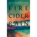 Fire Cider Rain