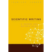 Scientific Writing: A Reader and Writer's Guide